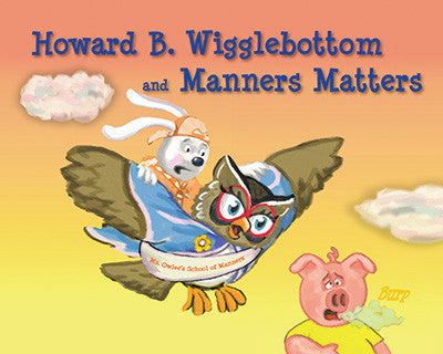 Howard B. Wigglebottom and Manners Matters